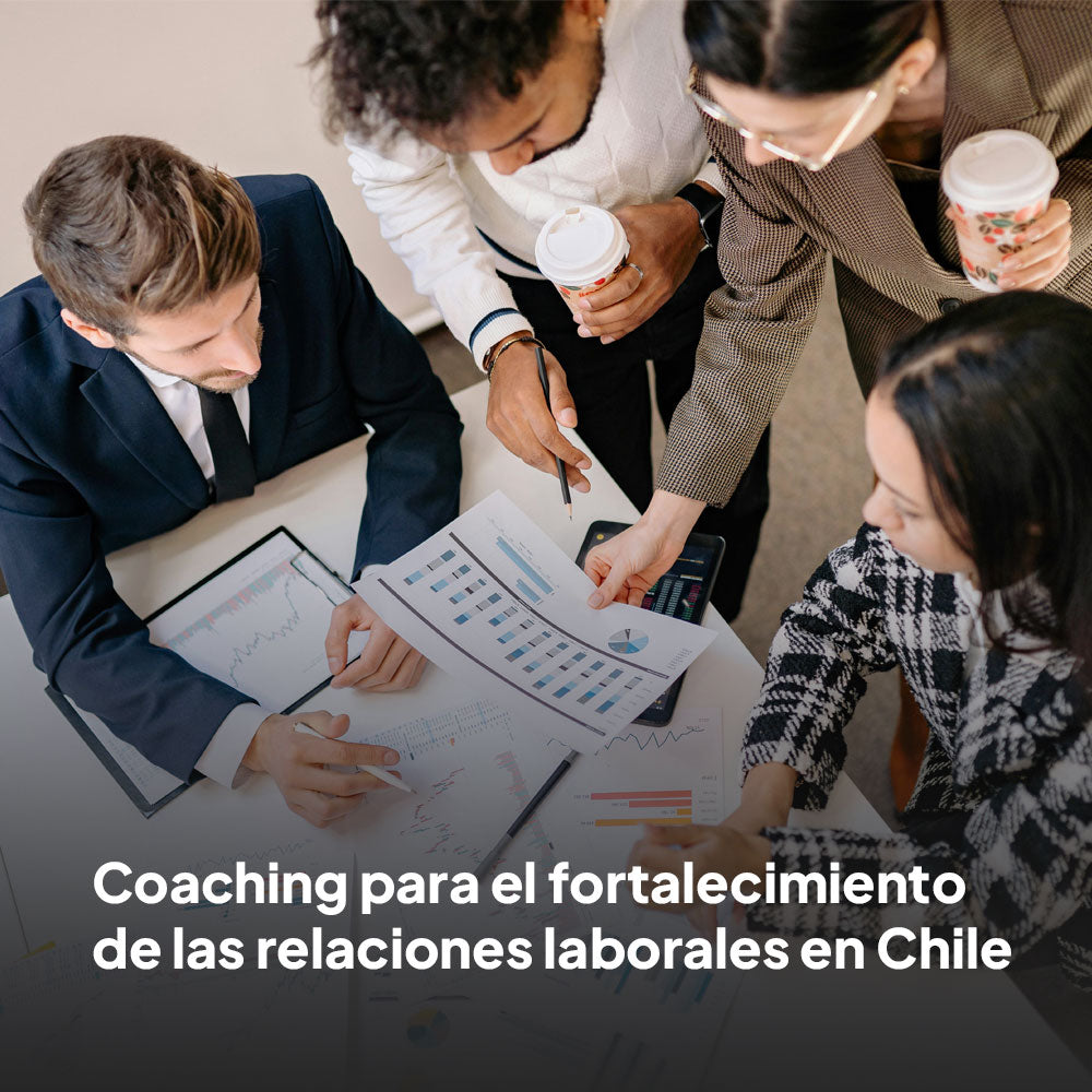 Coaching para el fortalecimiento de las relaciones laborales en Chile