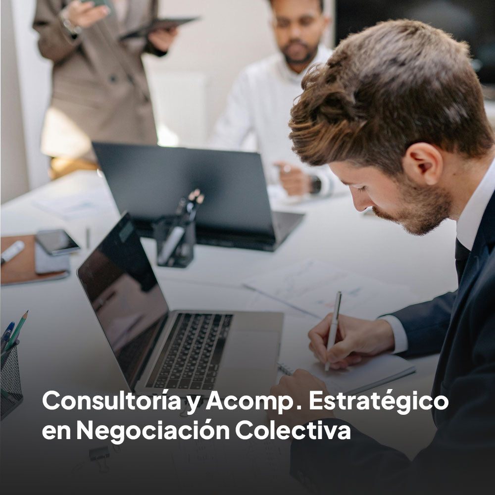 Consultoría y Acompañamiento Estratégico en Negociación Colectiva